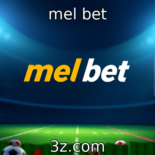 mel bet : Evolução das plataformas de jogos online